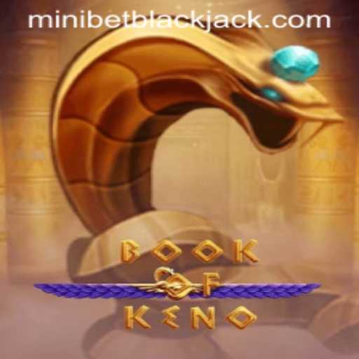 Exploring the Exciting World of BookOfKeno and Minibet