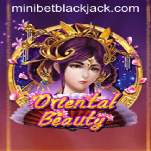 Exploring OrientalBeauty and Minibet