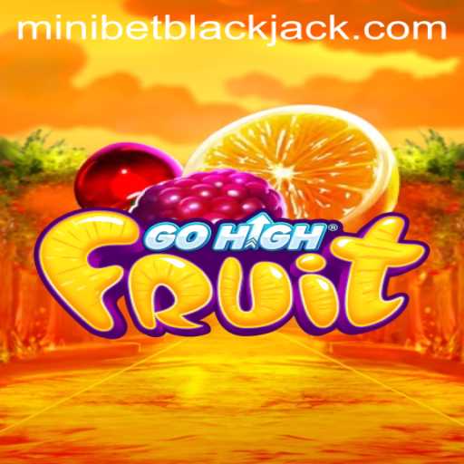 Discover GoHighFruit: A Juicy Adventure with Minibet