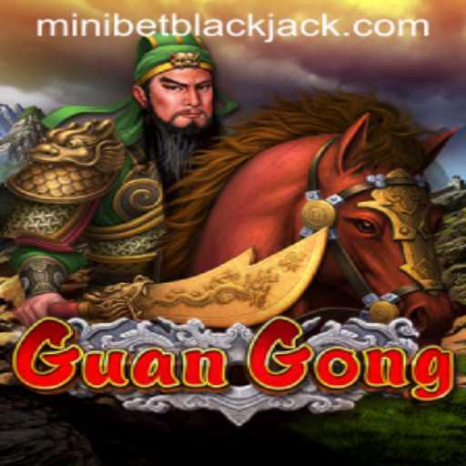 Exploring GuanGong: The Thrilling World of Minibet Gaming