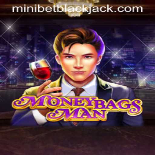 Discovering MoneybagsMan: The Game Revolutionizing Minibet